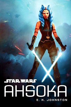 [Star Wars Disney Canon Novel 01] • Ahsoka